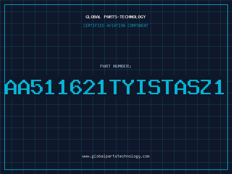 Aviation Part AA511621TYISTASZ1