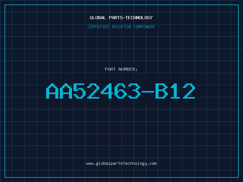 Aviation Part AA52463-B12