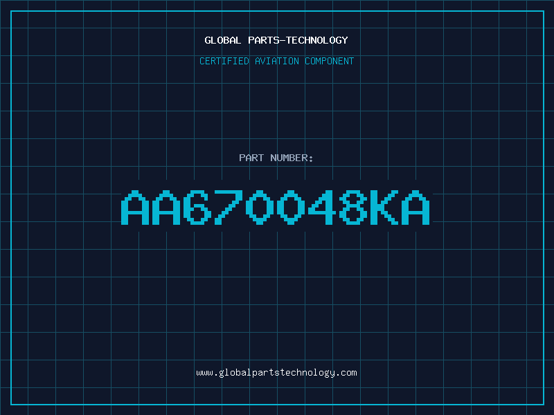 Aviation Part AA670048KA