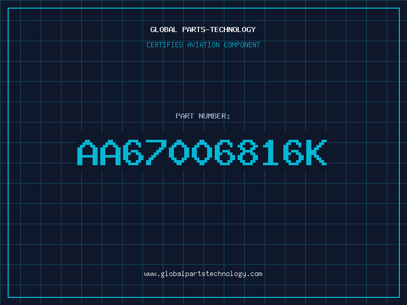 Aviation Part AA67006816K