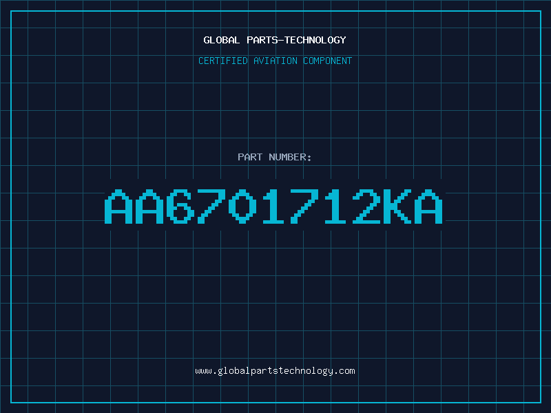 Aviation Part AA6701712KA