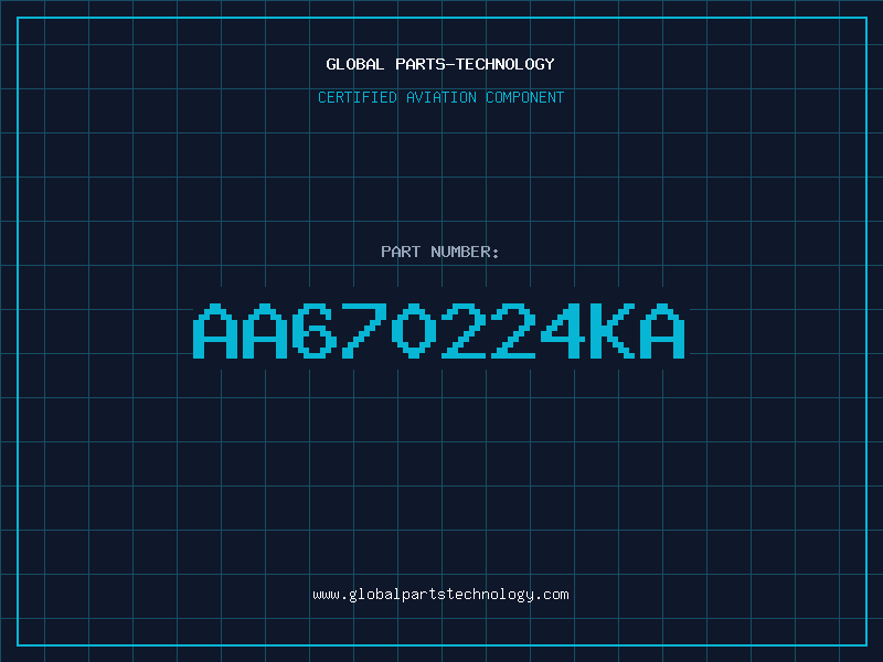Aviation Part AA670224KA
