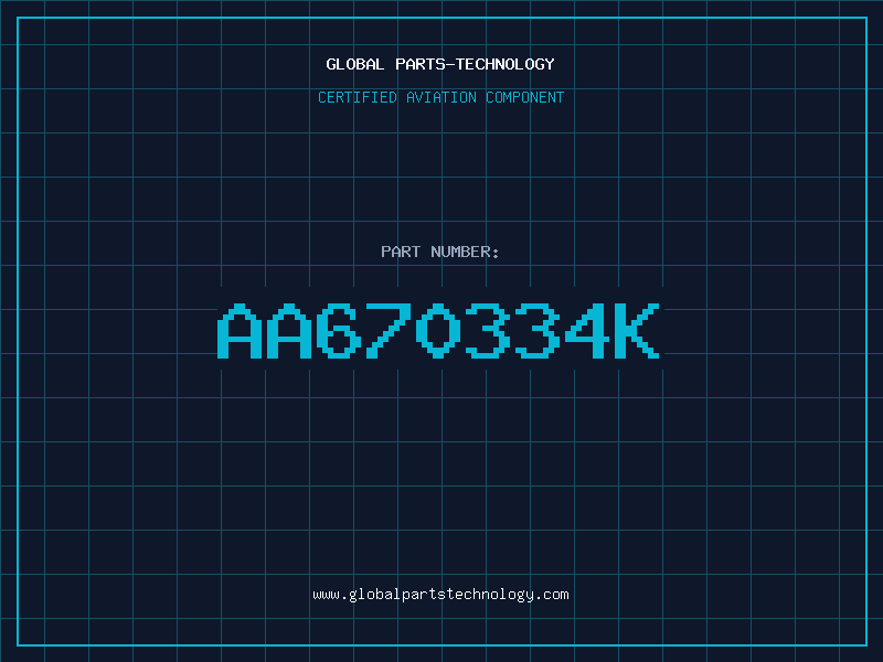 Aviation Part AA670334K