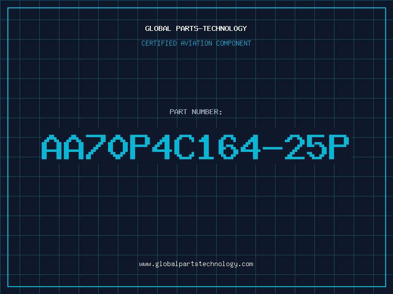 Aviation Part AA70P4C164-25P
