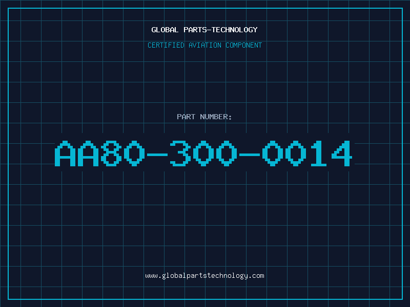 Aviation Part AA80-300-0014