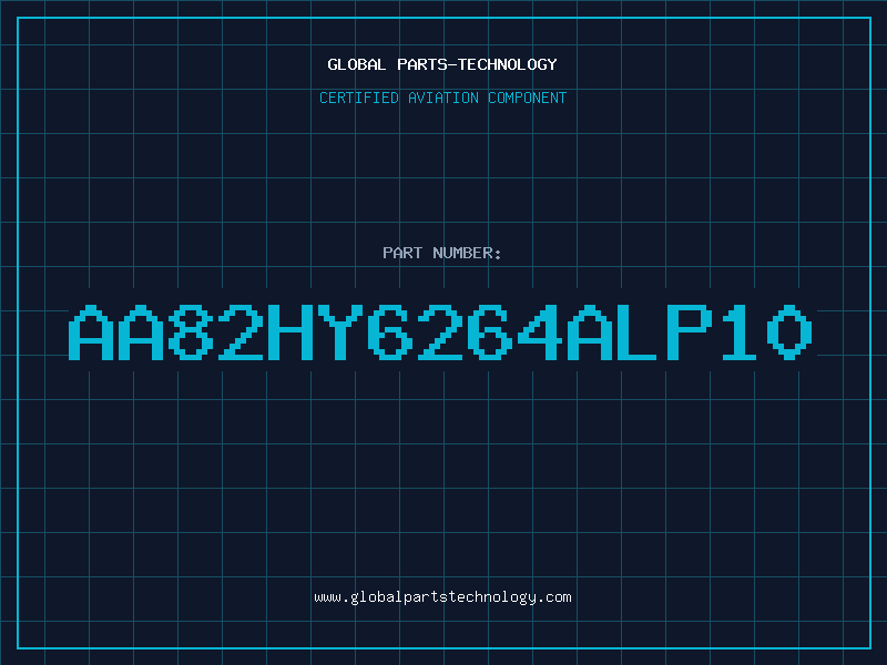 Aviation Part AA82HY6264ALP10