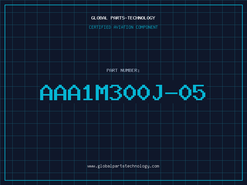 Aviation Part AAA1M300J-05