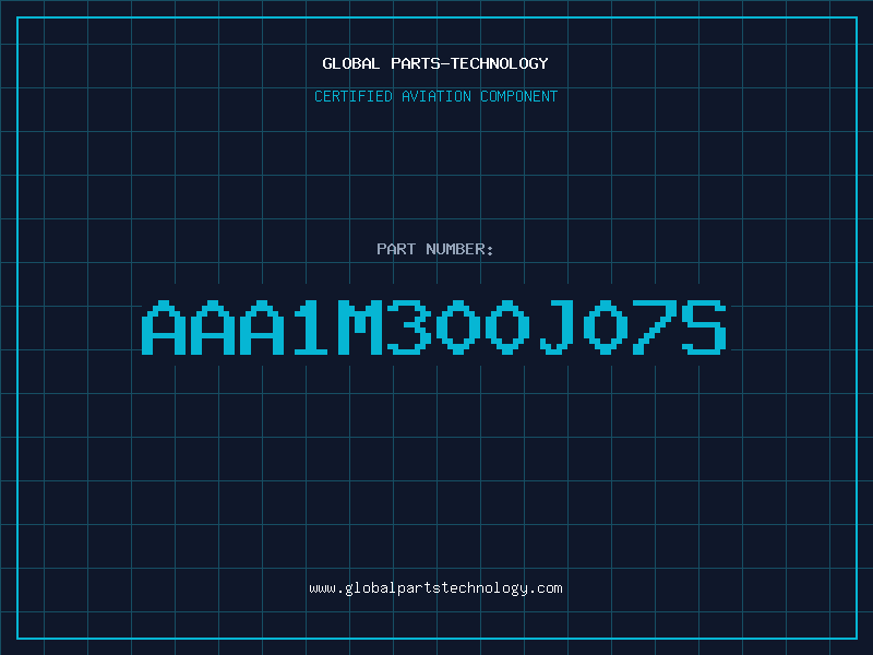 Aviation Part AAA1M300J07S
