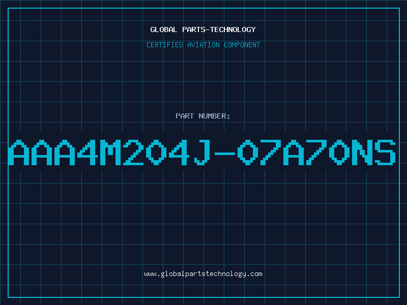 Aviation Part AAA4M204J-07A70NS