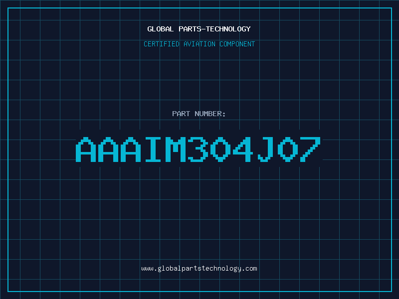 Aviation Part AAAIM304J07