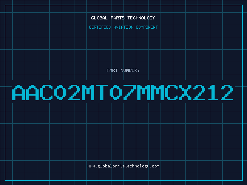 Aviation Part AAC02MT07MMCX212
