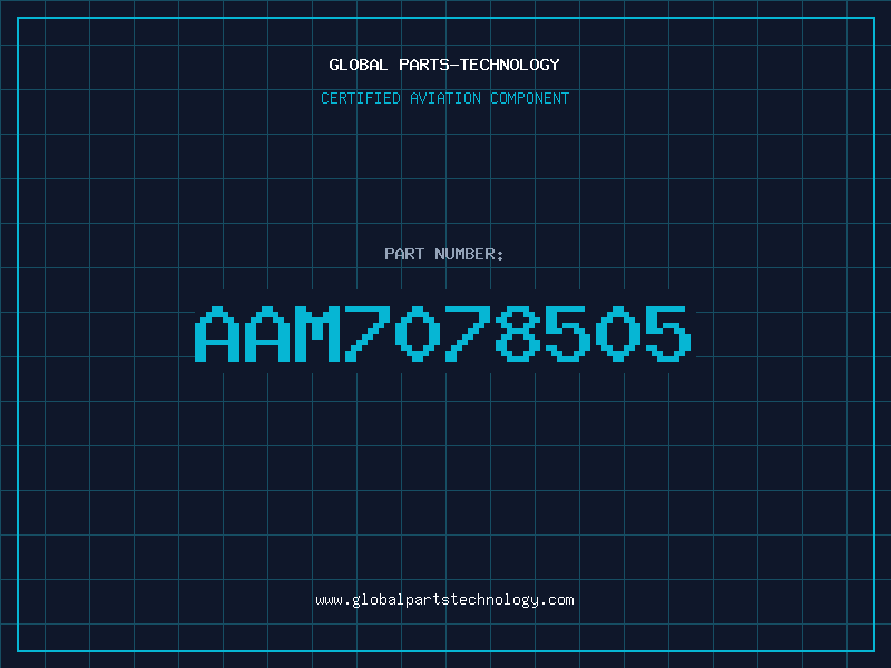 Aviation Part AAM7078505