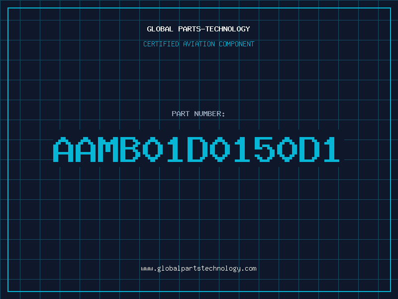 Aviation Part AAMB01D0150D1