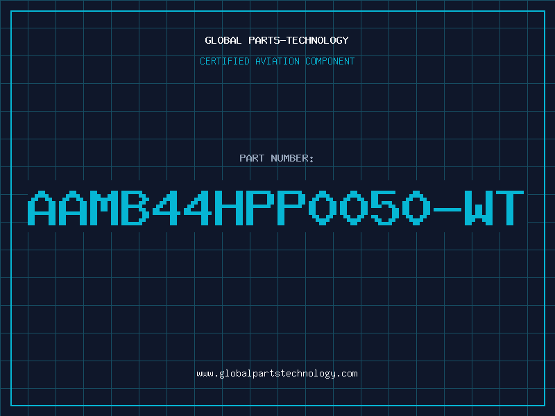 Aviation Part AAMB44HPP0050-WT