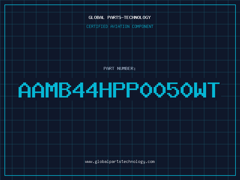 Aviation Part AAMB44HPP0050WT