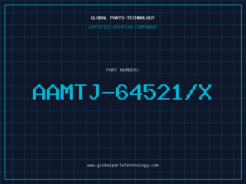 Aviation Part AAMTJ-64521/X