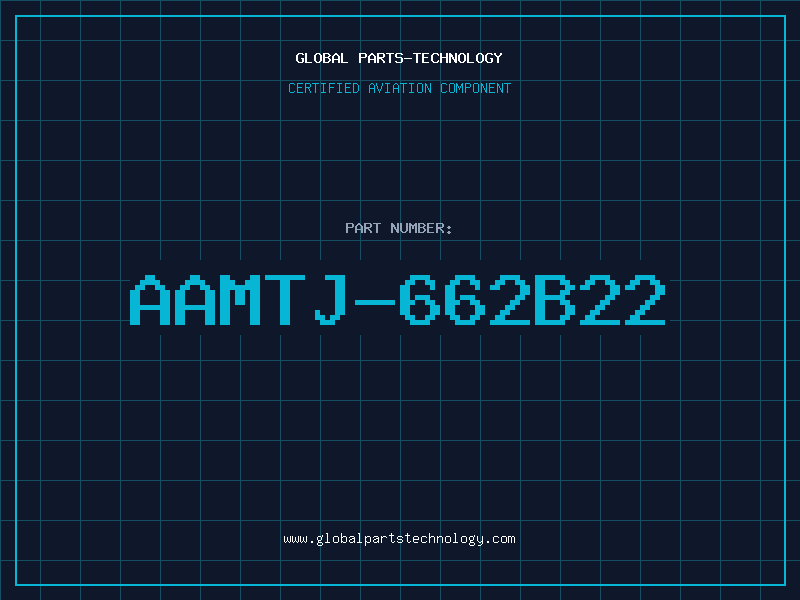 Aviation Part AAMTJ-662B22