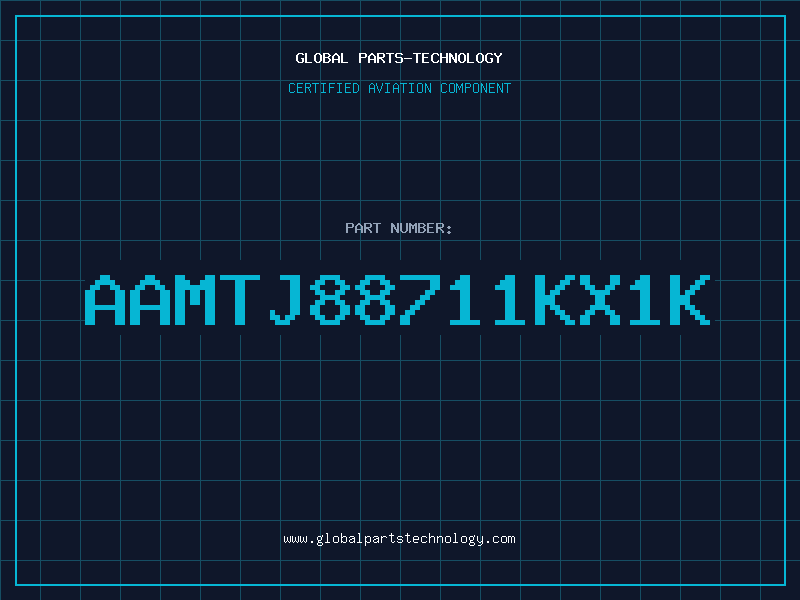 Aviation Part AAMTJ88711KX1K