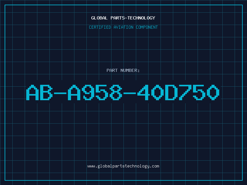 Aviation Part AB-A958-40D750