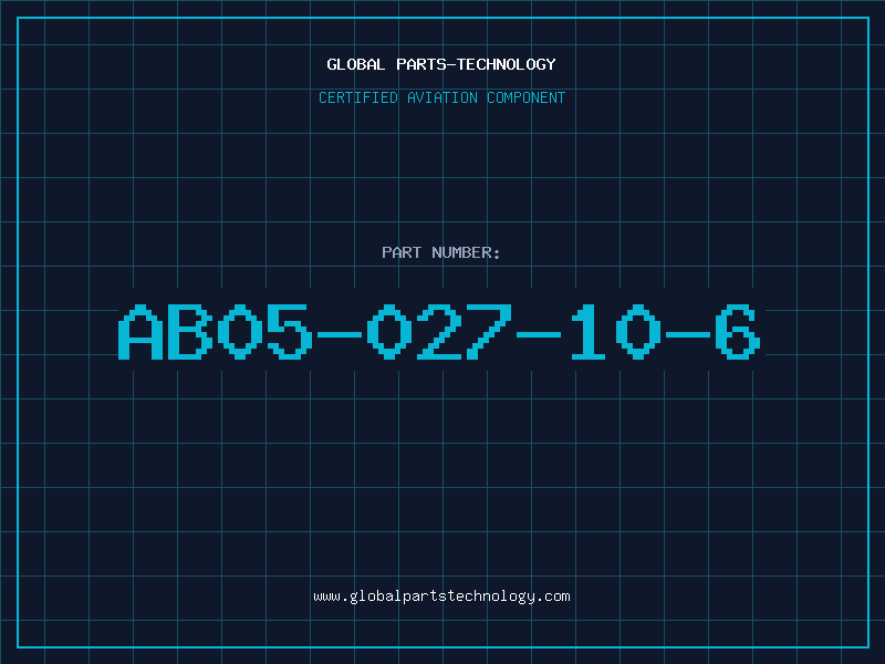 Aviation Part AB05-027-10-6