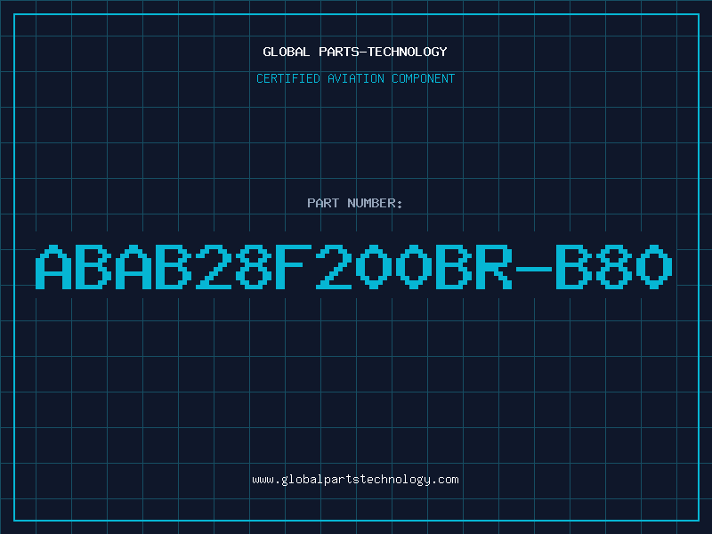 Aviation Part ABAB28F200BR-B80