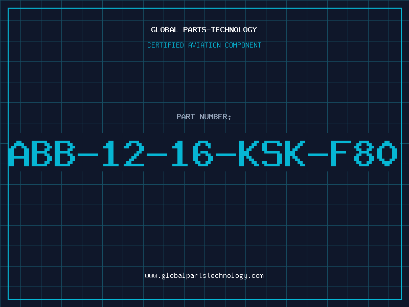 Aviation Part ABB-12-16-KSK-F80
