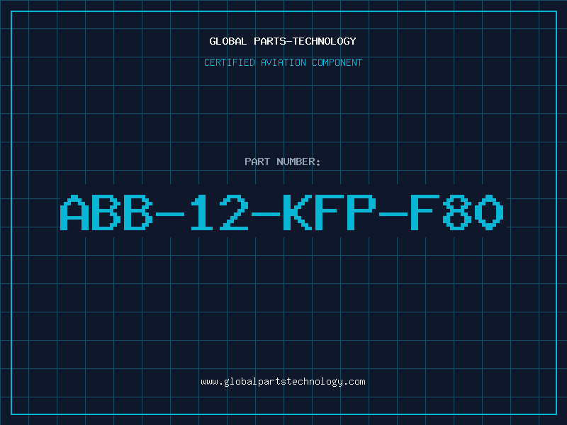 Aviation Part ABB-12-KFP-F80