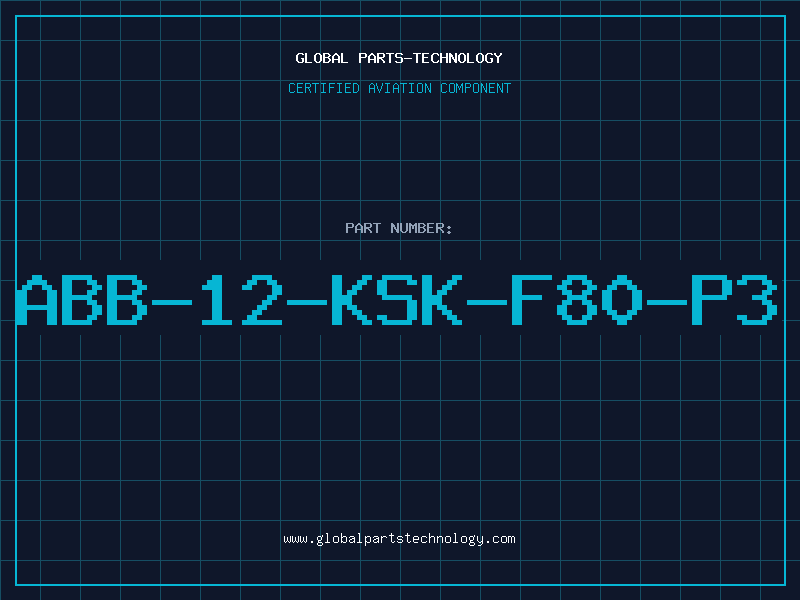 Aviation Part ABB-12-KSK-F80-P3