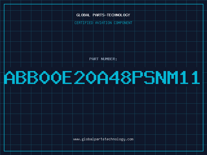 Aviation Part ABB00E20A48PSNM11
