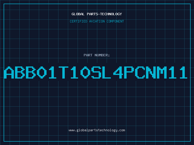 Aviation Part ABB01T10SL4PCNM11