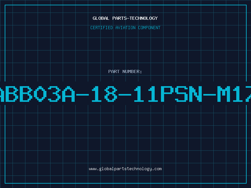 Aviation Part ABB03A-18-11PSN-M17