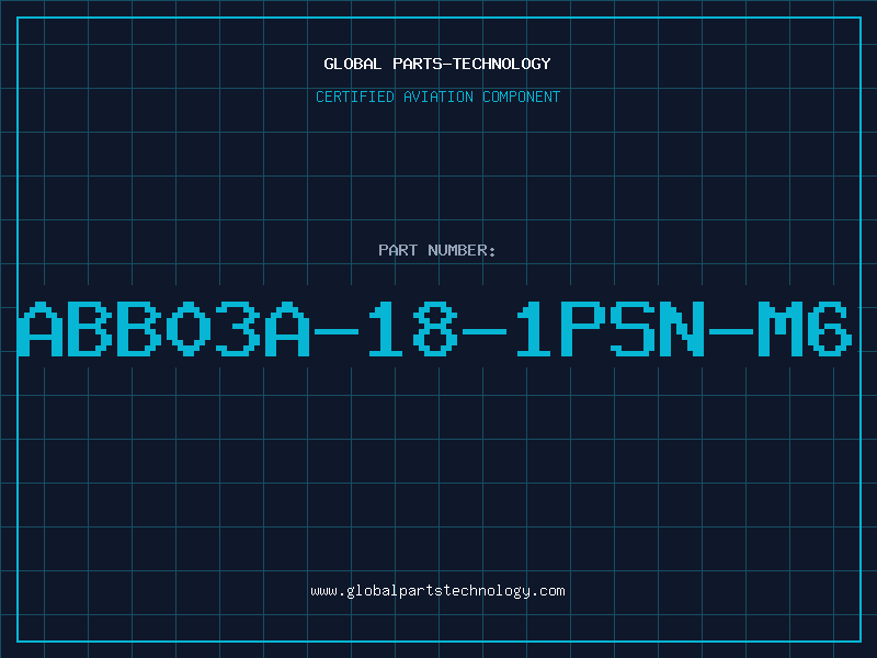 Aviation Part ABB03A-18-1PSN-M6