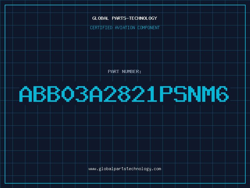 Aviation Part ABB03A2821PSNM6
