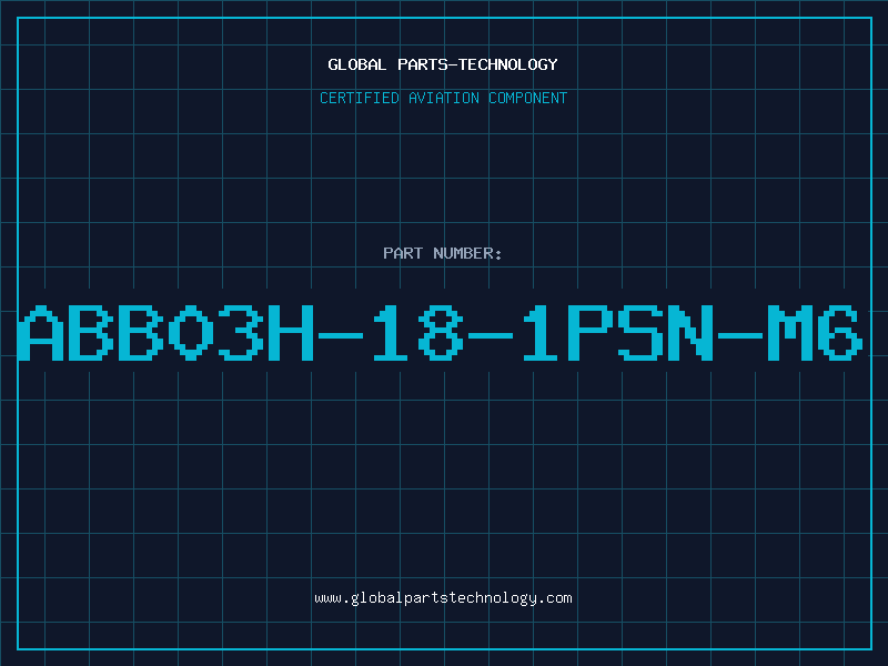 Aviation Part ABB03H-18-1PSN-M6