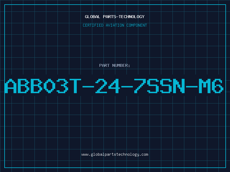 Aviation Part ABB03T-24-7SSN-M6