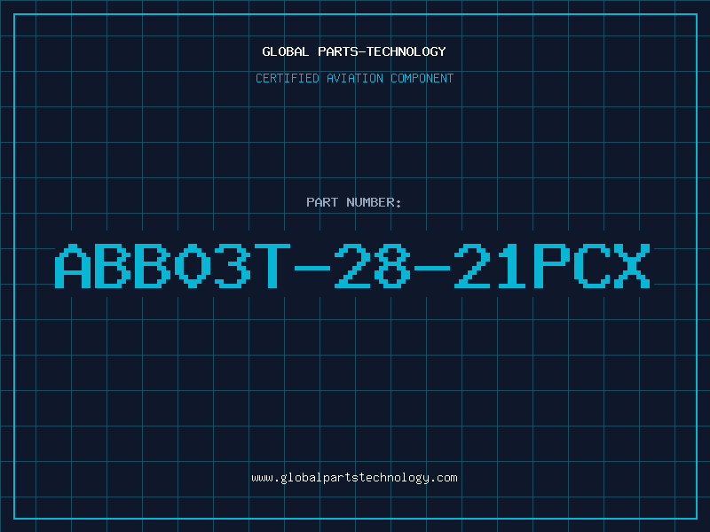 Aviation Part ABB03T-28-21PCX