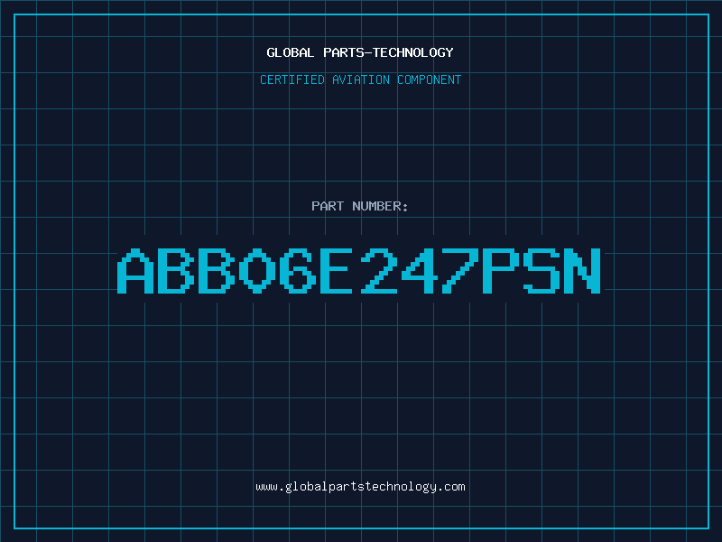 Aviation Part ABB06E247PSN