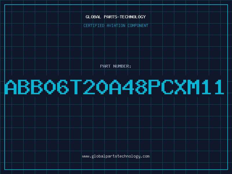 Aviation Part ABB06T20A48PCXM11