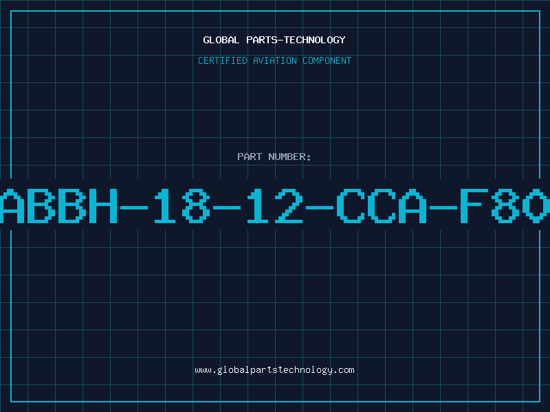 Aviation Part ABBH-18-12-CCA-F80
