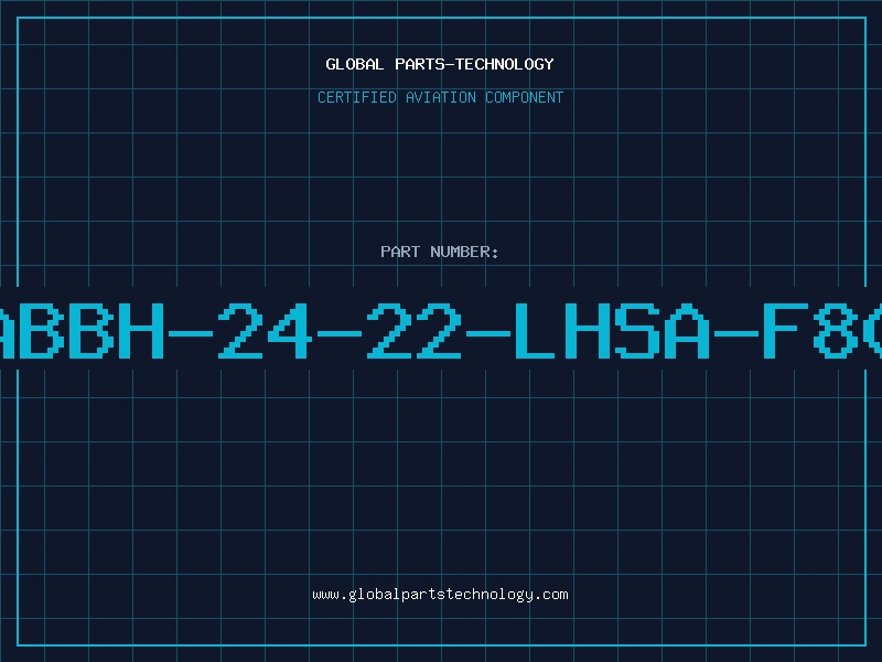 Aviation Part ABBH-24-22-LHSA-F80
