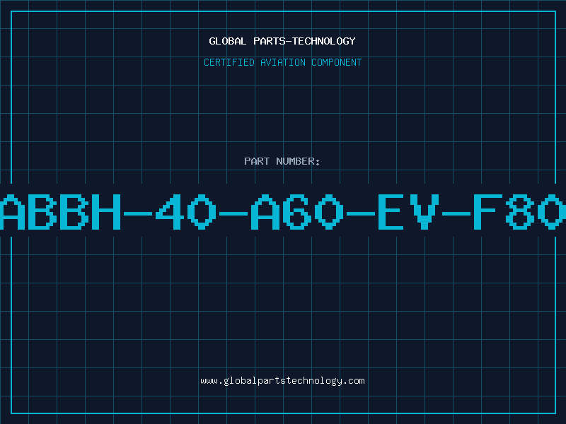 Aviation Part ABBH-40-A60-EV-F80