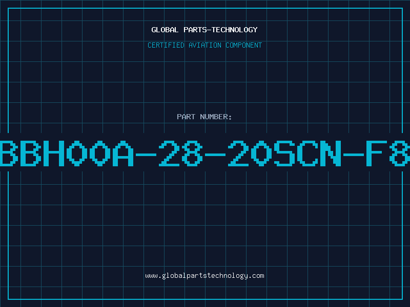 Aviation Part ABBH00A-28-20SCN-F80