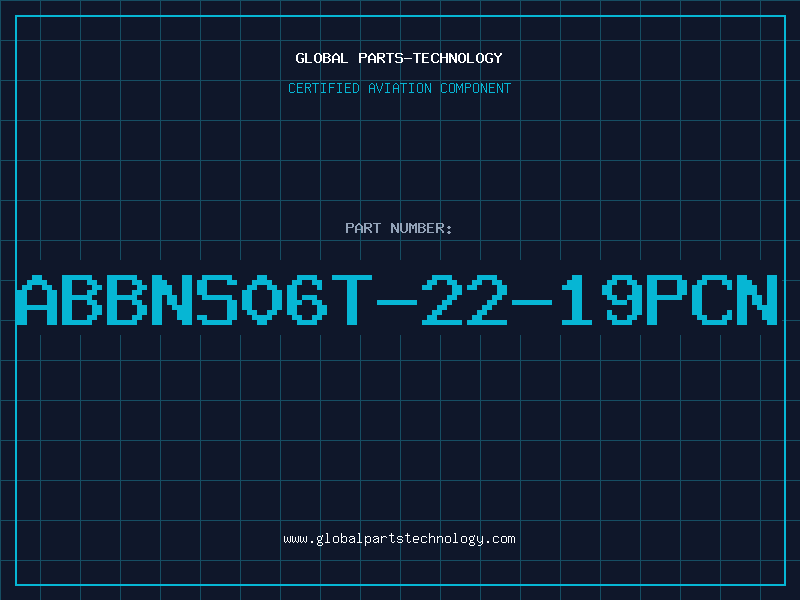 Aviation Part ABBNS06T-22-19PCN