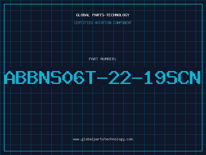Aviation Part ABBNS06T-22-19SCN