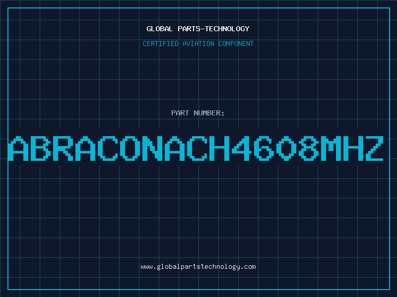 Aviation Part ABRACONACH4608MHZ