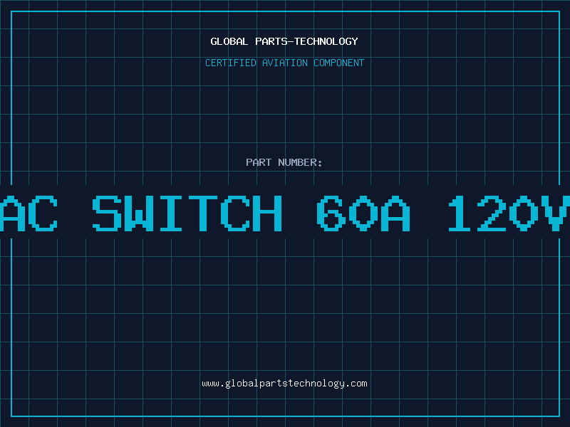 Aviation Part AC SWITCH 60A 120V
