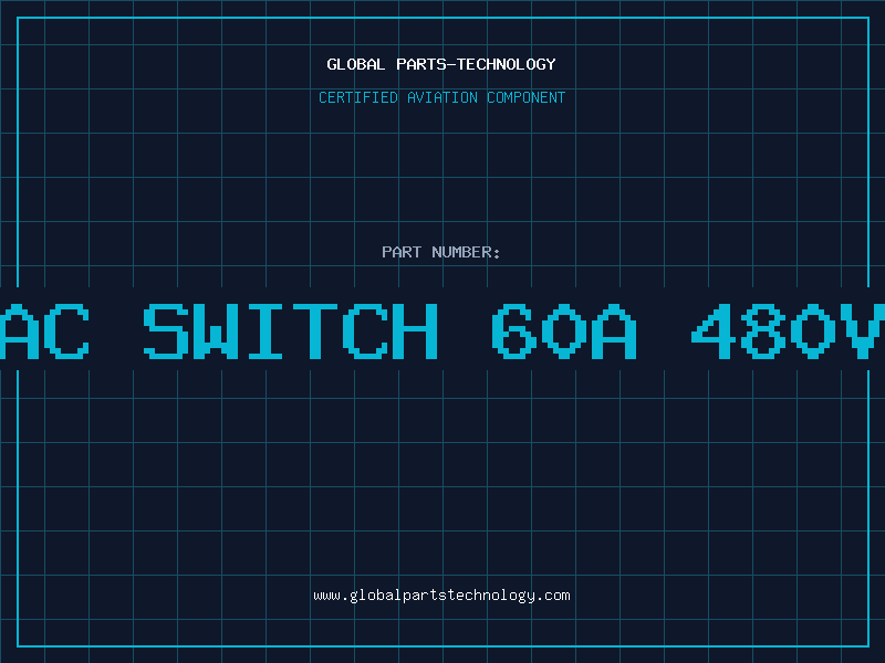 Aviation Part AC SWITCH 60A 480V