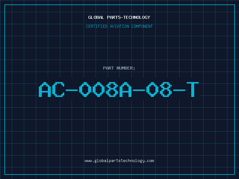 Aviation Part AC-008A-08-T