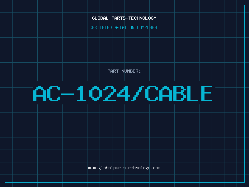 Aviation Part AC-1024/CABLE