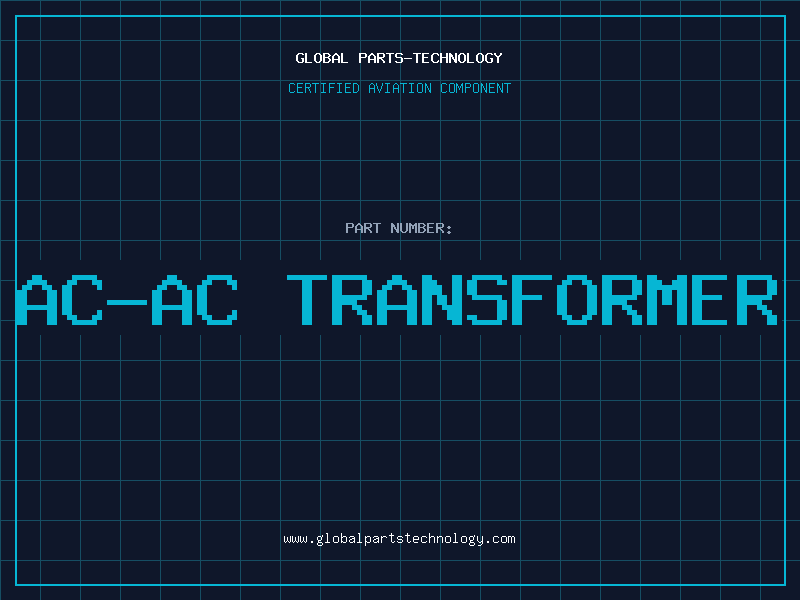 Aviation Part AC-AC TRANSFORMER